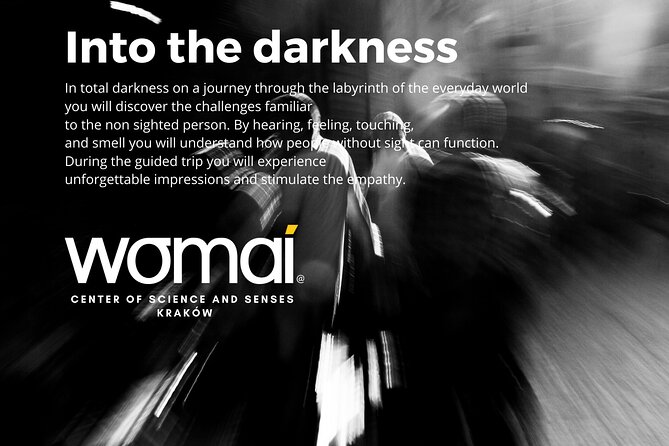 WOMAI Cracow - Into the darkness experience - Practical planning for your Krakow day